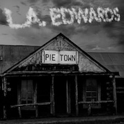 Review: L.A. Edwards - Pie Town